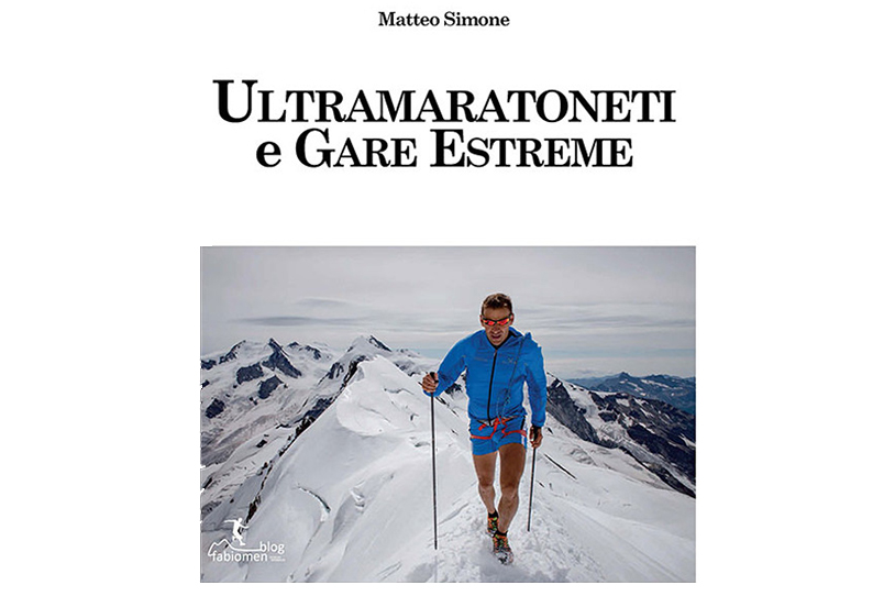 Ultramaratoneti e gare estreme - Matteo Simone